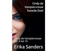 Cindy de Vampiervrouw. Tweede Deel