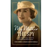 Cindy Dobbin Freda Marnie Nicholls My Mother, The Spy (Tascabile)