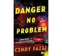 Cindy Fazzi Danger No Problem (Tascabile) Domingo the Bounty Hunter