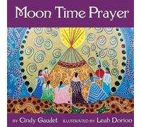 Cindy Gaudet Moon Time Prayer (Tascabile)