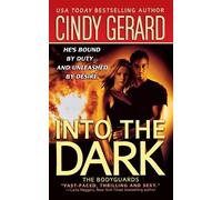 Cindy Gerard Into the Dark (Tascabile)