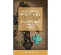 Cindy Hamilton Praying Through Psalms (Tascabile) Praying Through the Scriptures