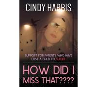 Cindy Harris How Did I Miss That (Tascabile)
