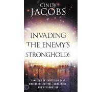 Cindy Jacobs Invading the Enemy's Strongholds (Copertina rigida)