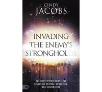 Cindy Jacobs Danielle Mostacato Destiny Image Invading the Enemy's (Tascabile)