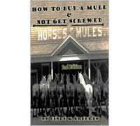Cindy K Roberts How To Buy A Mule & Not Get Screwed (Tascabile)