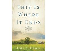 Cindy K. Sproles This Is Where It Ends - A Novel (Tascabile)