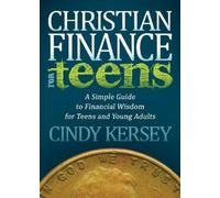 Cindy Kersey Christian Finance for Teens (Tascabile)