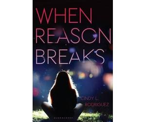 Cindy L Rodriguez When Reason Breaks (Copertina rigida)