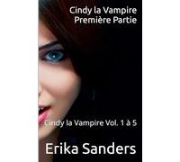 Cindy la Vampire. Première Partie