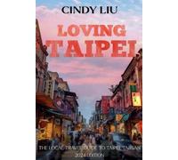 Cindy Liu Loving Taipei (Tascabile) Taiwan Guide