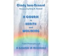 Cindy Lora-Renard A Course in Health and Well-Being (Tascabile)