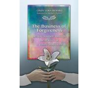 Cindy Lora-Renard The Business of Forgiveness (Tascabile)