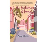 Cindy Maddox In the Neighborhood of Normal (Tascabile)