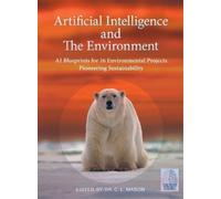 Cindy Mason Artificial Intelligence and The Environment (Tascabile)