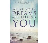 Cindy Mcgill Da What Your Dreams Are Telling You - Unlocking Solutio (Tascabile)