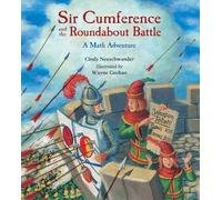 Cindy Neuschwander Sir Cumference and the Roundabout Battle (Copertina rigida)