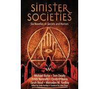 Cindy O'Quinn Errick Nunnally Michael Burke Tom Dead Sinister Societ (Tascabile)