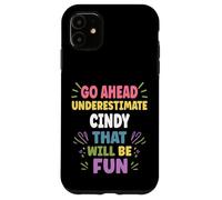 CINDY Personalized Women's Gift Custom CINDY Custodia per iPhone 11