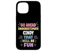 CINDY Personalized Women's Gift Custom CINDY Custodia per iPhone 15