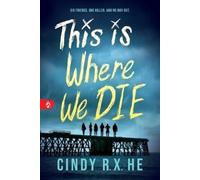 Cindy R X He This Is Where We Die (Tascabile)