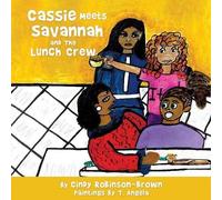 Cindy Robinson-Brown Robinson-Brow Cassie Meets Savannah and The Lu (Tascabile)