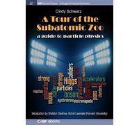 Cindy Schwarz A Tour of the Subatomic Zoo (Tascabile) IOP Concise Physics