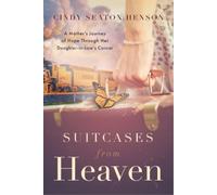 Cindy Seaton Henson Suitcases from Heaven (Tascabile)