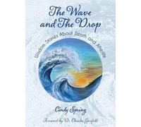 Cindy Spring The Wave and The Drop (Tascabile)