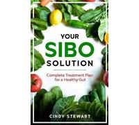 Cindy Stewart Your SIBO Solution (Tascabile)