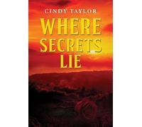 Cindy Taylor Where Secrets Lie (Copertina rigida)