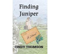 Cindy Thomson Finding Juniper (Tascabile)