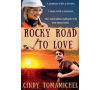 Cindy Tomamichel Rocky Road to Love (Tascabile)