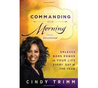 Cindy Trimm Commanding Your Morning Daily Devotional (Copertina rigida)