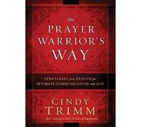 Cindy Trimm Prayer Warrior's Way, The (Tascabile)