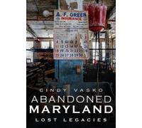 Cindy Vasko Abandoned Maryland (Tascabile)