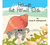 Cindy W. Hollingsworth Herman the Hermit Crab (Tascabile)