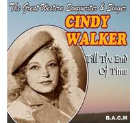 Cindy Walker - Till the End of Time
