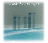 Cindytalk - The Crackle Of My Soul