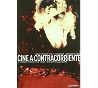 Cine A Contracorriente: Un Recorrido Por El Otro Cine Latinoamericano. (1933, 2008) (Import)