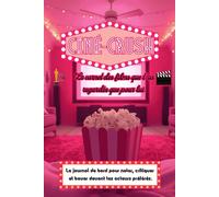 Ciné-Crush : Le carnet des films que t ‘as regardés que pour lui