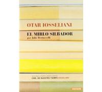 Cine, De Nuestro Tiempo : Otar Iosseliani : El Mirlo Silbador (Cinema, De Notre Temps : Otar Iosseliani : Le Merle Siffleur) (2011) (Import)