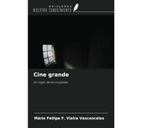 Cine grande: Un lugar de encrucijadas