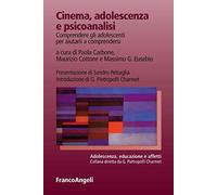 9788820444501 Cinema, adolescenza e psicoanalisi. Comprendere gl... comprendersi