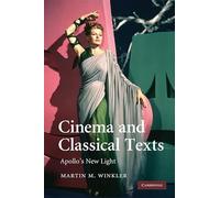 Cinema and Classical Texts: Apollo's New Light