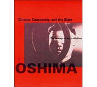 Nagisa Oshima Cinema, Censorship, and the State (Tascabile) October Books
