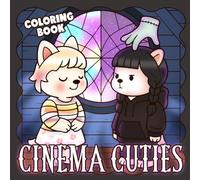 Cinema Cuties Coloring Book: Adorable Friends Stars Coloring Pages with Cute Animal Characters in Classic Film Scenes for Fun and Relaxation at Any Age