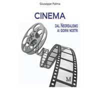 CINEMA dal neorealismo ai giorni nostri