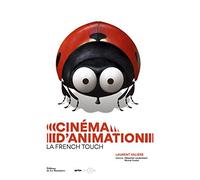 Cinéma d'animation, la French Touch