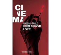 Cinema dissidente e altro